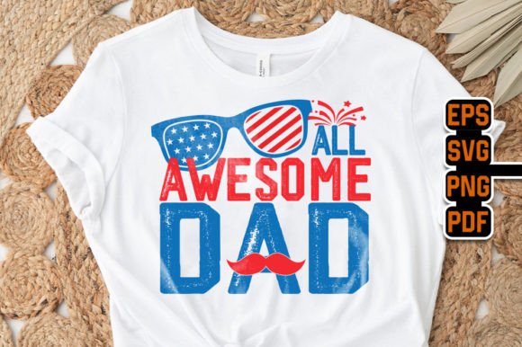 4th of July- All Awesome Dad Design