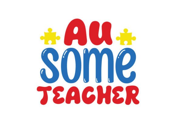 Au Some Teacher SVG: Graphics for T-Shirt Designs