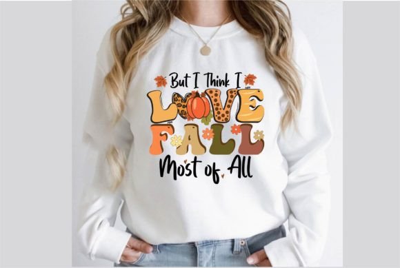 But I Think I Love Fall Most of All SVG Graphics