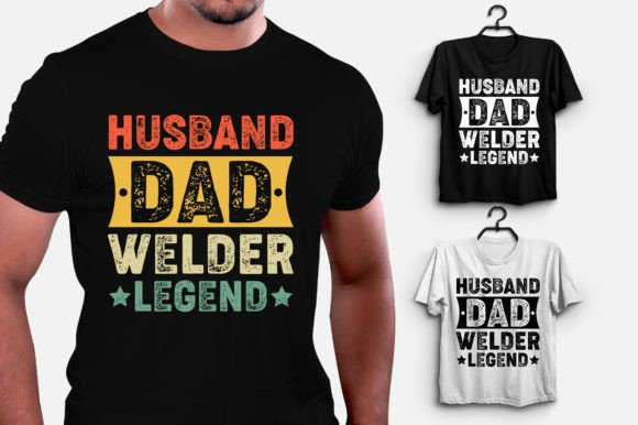 Husband Dad Welder Legend T-Shirt Design Graphics