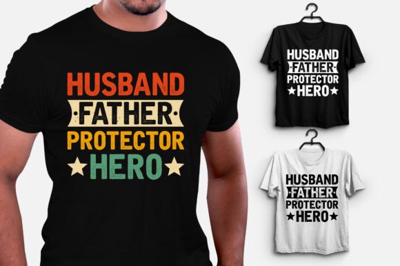 Husband Father Protector Hero