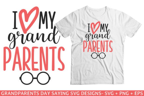 I Love My Grandparents Day Saying Svg Graphics