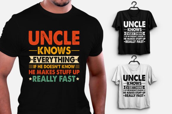 Uncle Knows Everything T-Shirt Design Graphics