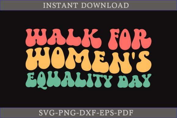 Walk for Women s Equality Day Retro SVG Graphics